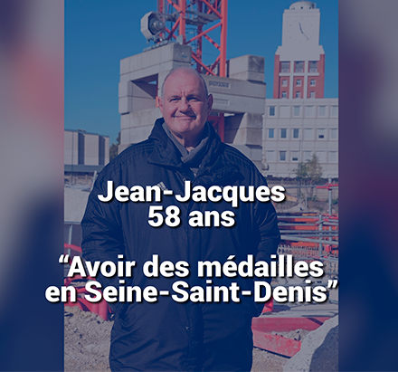 Jean-Jacques, « Avoir des médailles en Seine-Saint-Denis »