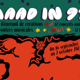 Maad in 93 : le festival des rencontres